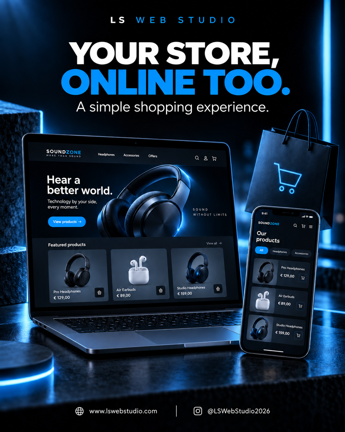 Your store, online too. A simple shopping experience.
